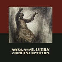 Songs of Slavery and Empancipation