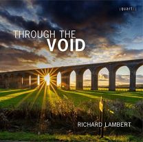 Richard Lambert: Through the Void