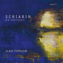 Alexander Scriabin - An Odyssey