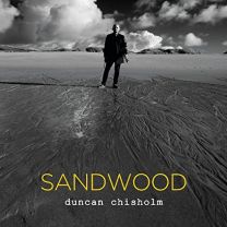 Chisholm Duncan - Sandwood (1 Cd)