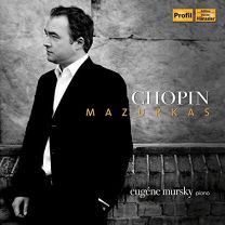 Frederic Chopin: Mazurkas [eugene Mursky]
