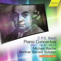 Carl Philipp Emanuel Bach: Piano Concertos, Wq.1, Wq.45, Wq.15