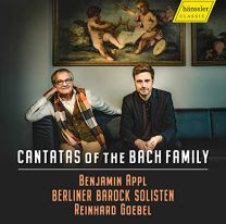 Cantatas of the Bach Family [benjamin Appl; Berliner Barock Solisten; Reinhard Goebel]