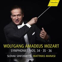 Wolfgang Amadeus Mozart: Symphonies Nos. 34, 35 & 36