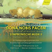 Joseph Suder: Dona Nobis Pacem/Symphonische Musik II