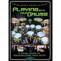 Derek Roddy: Playing With Your Drums