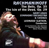 Sergei Rachmaninoff: the Bells, Op. 35, the Isle of the Dead, Op. 29