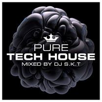 Pure Tech House - Mixed By DJ S.k.t
