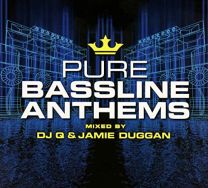 Pure Bassline Anthems - Mixed By DJ Q & Jamie Duggan