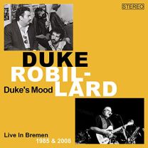 Duke's Mood - Live In Bremen 1985 & 2008