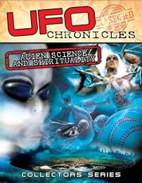 Ufo Chronicles: Alien Science and Spirituality [dvd]