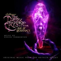 Dark Crystal: Age of Resistance, Vol. 1 (Original Music From the Netflix Series)