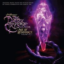 Jim Henson's the Dark Crystal Age of Resistance Volume 1 & 2 (Original Music From the Netflix Series)