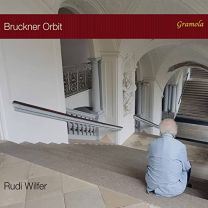 Anton Bruckner, Gilbert B?caud, Fritz Kreisler, Johannes Brahms, Rudi Wilfer: Bruckner Orbit