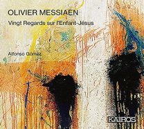 Olivier Messiaen: Vingt Regards Sur L’enfant-Jesus