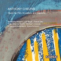 Anthony Cheung: Music For Film, Sculpture and Captions
