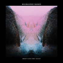 Milwaukee Banks - Deep Into the Night : 2lp   Download