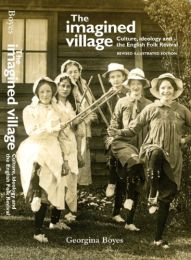 Imagined Village: Culture, Ideology & the English Folk Revival
