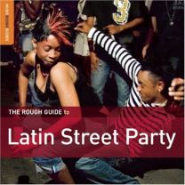 Rough Guide To Latin Street Party