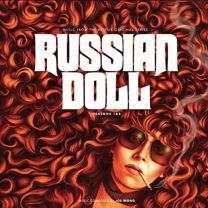 Russian Doll: Seasons 1 & 2 (Music From the Netflix Original Series)
