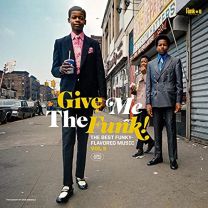 Give Me the Funk! the Best Funky-Flavoured Music Vol. 5