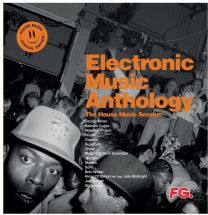 Electronic Music Anthology - the House Music Sessions