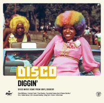 Disco Diggin' - Disco Music Gems From Vinyl Diggers