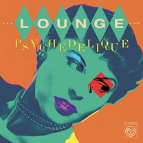 Lounge Psychedelique (Original Soundtrack)