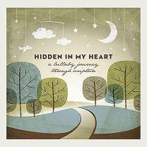 Hidden In My Heart (A Lullaby