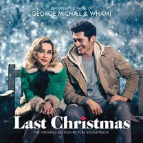 George Michael & Wham! Last Christmas: the Original Motion Picture Soundtrack