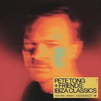 Pete Tong   Friends: Ibiza Classics