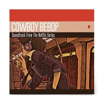 Cowboy Bebop (Soundtrack From the Netflix Series)