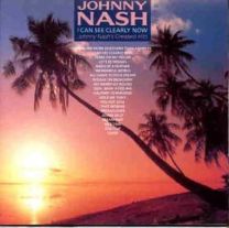 I Can See Clearly Now: Johnny Nash's Greatest Hits