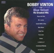 Bobby Vinton: Blue Velvet - His Greatest Hits