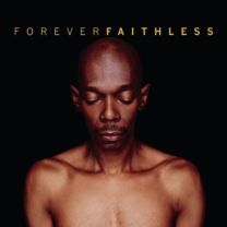 Forever Faithless (The Greatest Hits)
