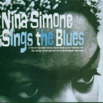 Nina Simone Sings the Blues (Expanded Edition)