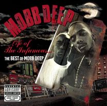 Life of the Infamous...the Best of Mobb Deep