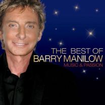 Best of Barry Manilow Music and Passion