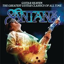 Guitar Heaven: the Greatest Guitar Classics of All