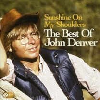 Sunshine On My Shoulders / the Best of John Denver
