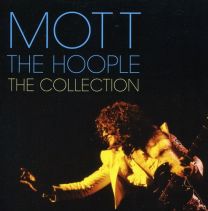 Mott the Hoople: the Collection