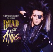 That's The Way I Like It: The Best of Dead Or Aliv