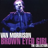 Brown Eyed Girl: the Collection