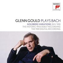 Glenn Gould Plays Bach: Goldberg Variations Bwv 988 - the Historic 1955 Debut Recording / the 1981 Digital Recording