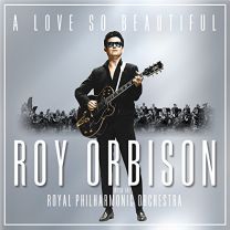 A Love So Beautiful: Roy Orbis