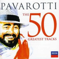 Pavarotti: the 50 Greatest Tracks
