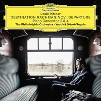 Destination Rachmaninov A€¢ Departure (Piano Concertos 2 & 4)