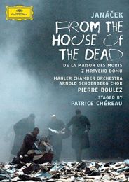 Leos Janacek - From the House of the Dead / Chereau, Boulez (Festival D'aix-En-Provence 2007)