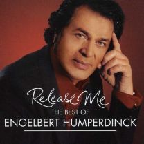 Release Me (The Best of Engelbert Humperdinck)