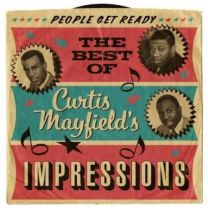 People Get Ready: the Best of Curtis Mayfield's Impressions